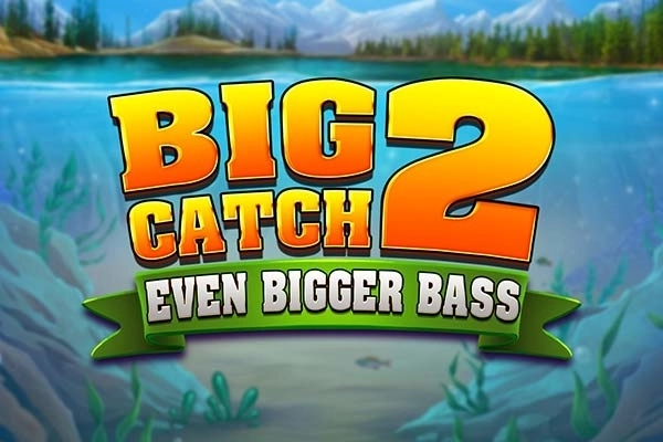 Big Catch Even Bigger Bass 2 Slot