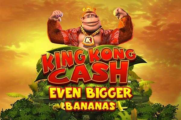 King Kong Cash Even Bigger Bananas Slot